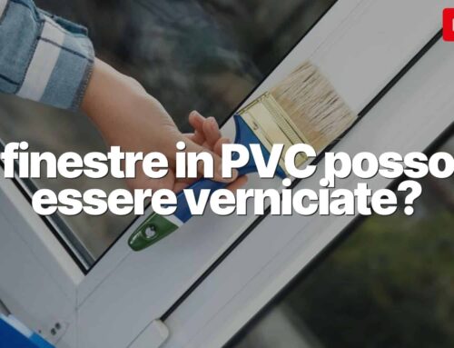 È Possibile Verniciare le Finestre in PVC?