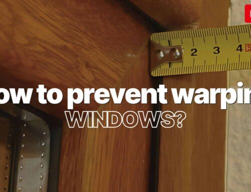 How to prevent windows from warping