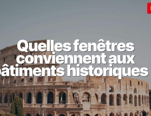 Quelles Fenêtres Conviennent aux Bâtiments Historiques?