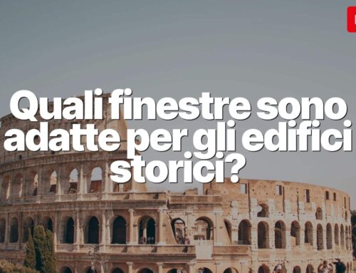 Quali Finestre sono Adatte per gli Edifici Storici?