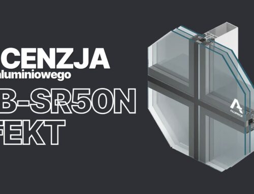 Recenzja fasady aluminiowej MB-SR50N EFEKT