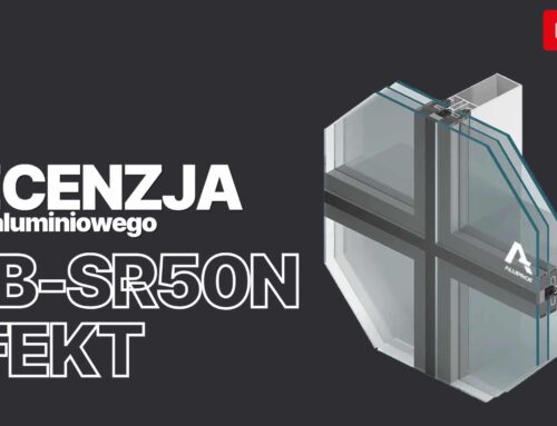 Recenzja fasady aluminiowej MB-SR50N HI